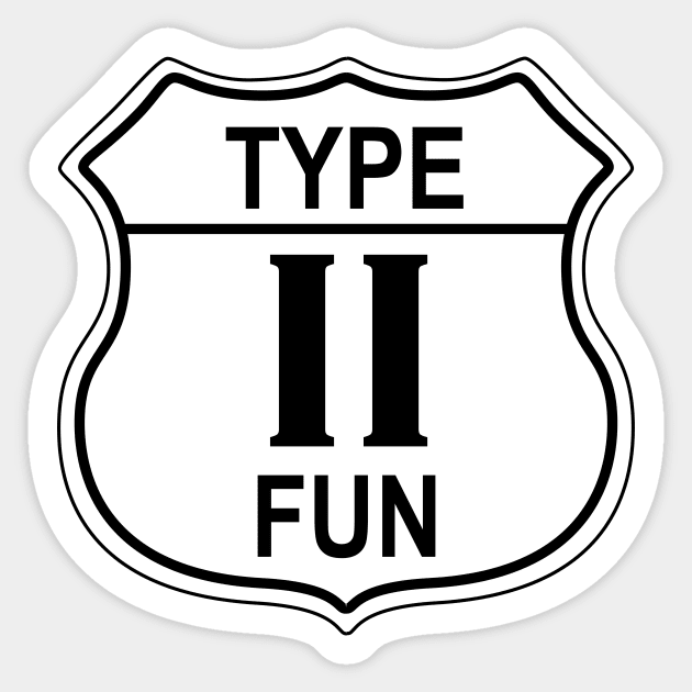 Type II Fun US Highway Sign Sticker by IORS